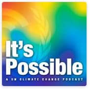  It's Possible ist ein UN Climate Change's podcast 